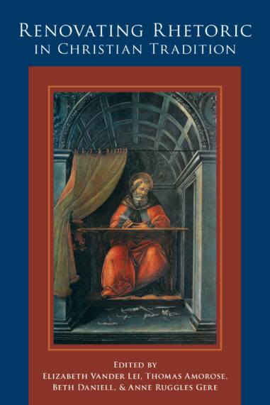 Cover image Renovating Rhetoric in the Christian Tradition