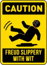 Caution sign for Freudian slips