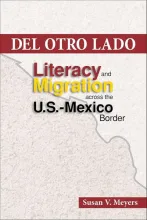 Cover of Del Otro Lado: Literacy and Migration across the US-Mexico Border