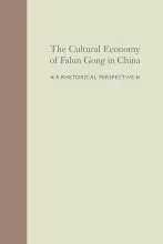 Book cover of The Cultural Economy of Falun Gong in China: A Rhetorical Perspective, featuring a minimalist design with muted beige and brown tones and centered serif text.